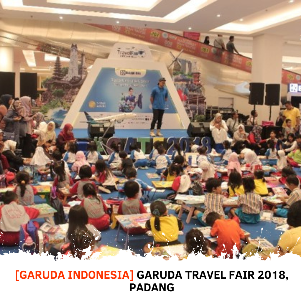 [GARUDA INDONESIA] GARUDA TRAVEL FAIR 2018, PADANG